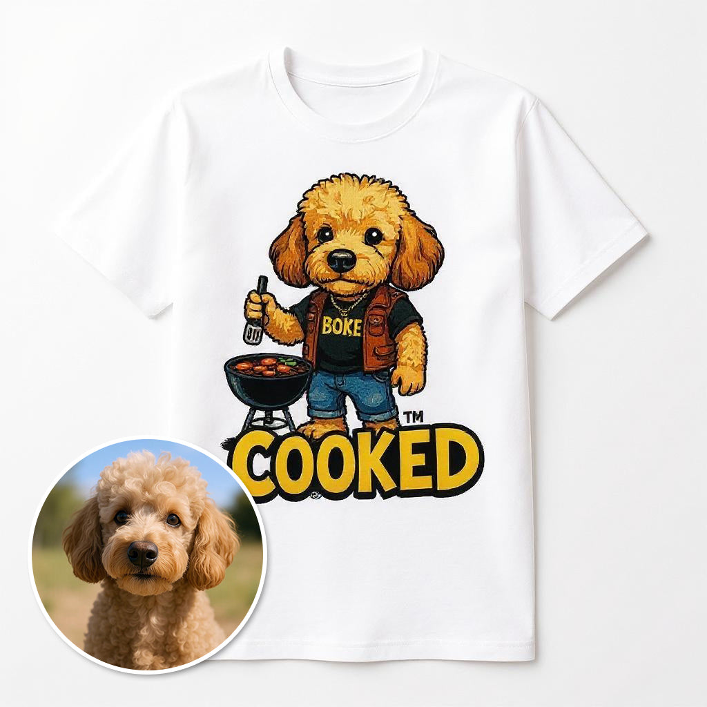 Cooked - Custom Pet or Person Photo T-shirt