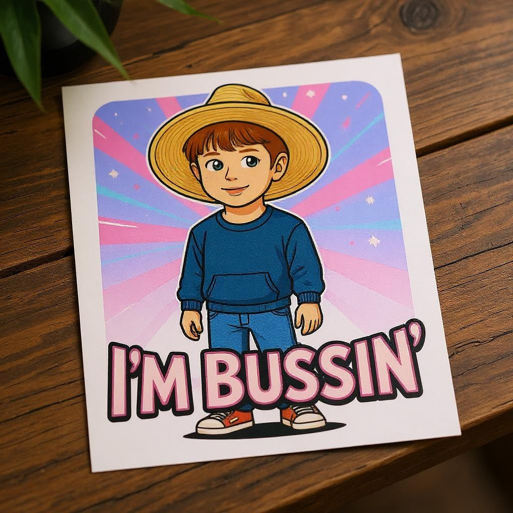 I'm Bussin'- Custom Person or Pet Photo Sticker