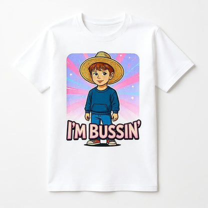 I'm Bussin'- Custom Person or Pet Photo T-shirt